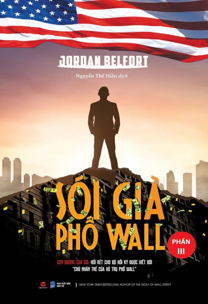 Review Sách “Sói Già Phố Wall” Phần 3 - Hồi Ký Của Bậc Thầy Chứng Khoán